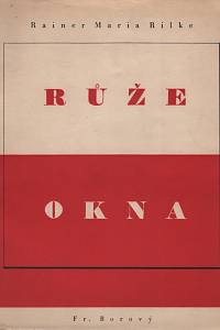 128296. Rilke, Rainer Maria – Růže / Okna