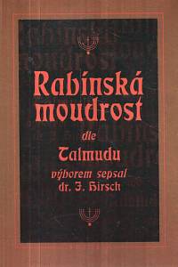 36952. Hirsch, Isidor – Rabínská moudrost dle Talmudu