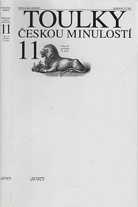 95550. Hora-Hořejš, Petr – Toulky českou minulostí 11. - Český svět na sklonku 19. století