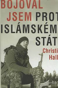 128587. Haller, Christian – Bojoval jsem proti Islámskému státu