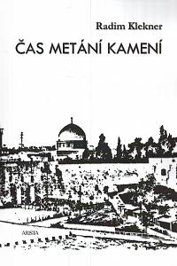 128717. Klekner, Radim – Čas metání kamení