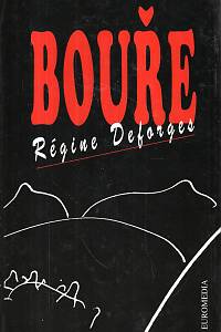 93657. Deforges, Régine – Bouře