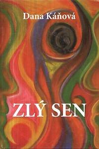 128758. Káňová, Dana – Zlý sen (podpis)