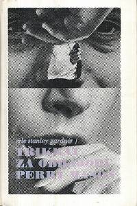 18376. Gardner, Erle Stanley – Třikrát za obhajobu Perry Mason