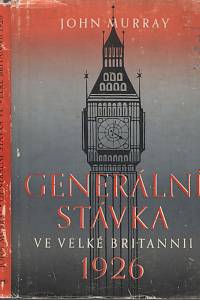23611. Murray, John – Generální stávka ve Velké Britanii roku 1926