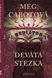21396. Cabotová, Meg – Mediátor II. - Devátá stezka