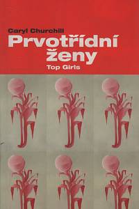 129189. Caryl Churchill - Prvotřídní ženy = Tom Girls