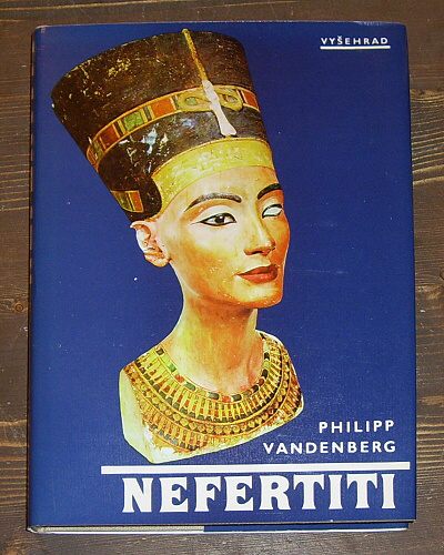 Vandenberg, Philipp – Nefertiti, královna tajemné krásy