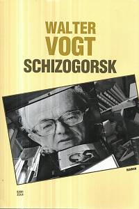 129572. Vogt, Walter – Schizogorsk