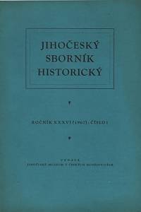 129642. Jihočeský sborník historický, Ročník XXXVI., číslo 1 (1967)