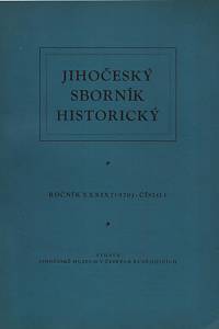 129646. Jihočeský sborník historický, Ročník XXXIX., číslo 1 (1970)