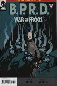Arcudi, John – B.P.R.D. (Bureau for Paranormal Research and Defense) - War on Frogs