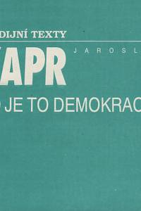 129757. Kapr, Jaroslav – Co je to demokracie, Učební pomůcka o demokracii jako způsobu rozhodování