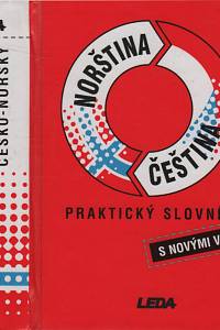 129852. Vrbová, Jarka / Stejskalová, Barbora / Gabrielsen, Inger-Ma / Ekeland, Anders – Norština - čeština, praktický slovník s novými výrazy