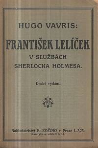 130019. Vavris, Hugo (= Vavrečka, Hugo) – František Lelíček v službách Sherlocka Holmesa.