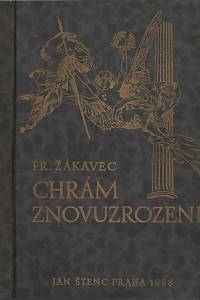 29280. Žákavec, František – Chrám znovuzrození, O budovatelích a budově Národního divadla v Praze