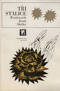 30664. Wordsworth, William / Keats, John / Shelley, Percy Bysshe – Tři stálice : výbor