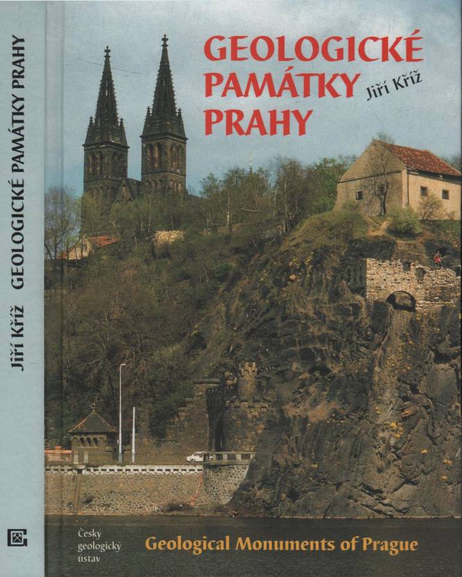Kříž, Jiří – Geologické památky Prahy, Proterozoikum a starší prvohory = Geological Monument of Prague, Proterozoic and Lower Paleozoic