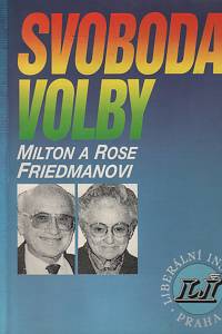 25109. Friedman, Milton / Friedman, Rose Director – Svoboda volby
