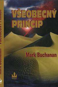 130143. Buchanan, Mark – Všeobecný princip, Věda o historii, Proč je svět jednodušší, než si myslíme
