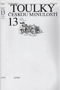130151. Hora-Hořejš, Petr – Toulky českou minulostí 13. - Na prahu 20. století: Češi na vzestupu!