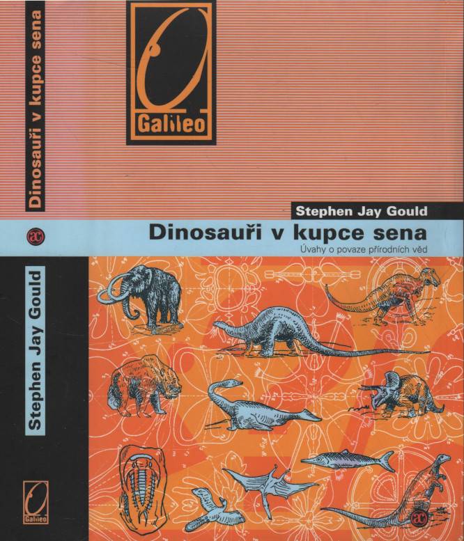 Gould, Stephen Jay – Dinosauři v kupce sena, Úvahy o povaze přírodních věd