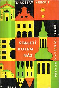 27880. Herout, Jaroslav – Staletí kolem nás, Přehled stavebních slohů 