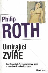 15596. Roth, Philip – Umírající zvíře