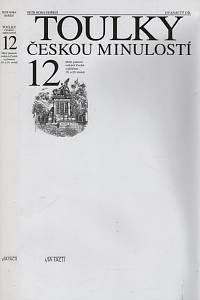 95330. Hora-Hořejš, Petr / Volný, Zdeněk / Měchýř, Jan – Toulky českou minulostí 12. - Malý panteon velkých Čechů z přelomu 19. a 20. století