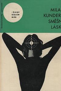 21111. Kundera, Milan – Směšné lásky, Tři melancholické anekdoty