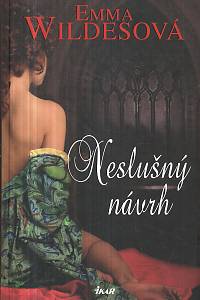 57844. Wildesová, Emma – Neslušný návrh