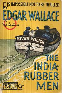 130828. Wallace, Edgar – The India-Rubber Men