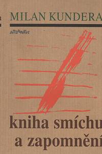 100964. Kundera, Milan – Kniha smíchu a zapomnění : román
