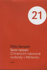 19925. Sarrazin, Thilo – Teror ctnosti, O hranicích názorové svobody v Německu