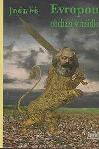 66484. Veis, Jaroslav – Evropou obchází strašidlo
