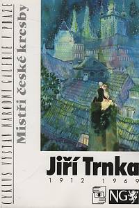 130532. Brabcová, Jana A. / Poš, Jan / Hojdová, Marcela – Jiří Trnka (1912-1969)