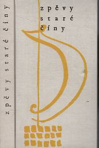 30727. Mathesius, Bohumil – Zpěvy staré Číny