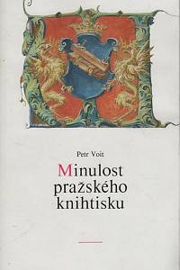 130565. Voit, Petr – Minulost pražského knihtisku