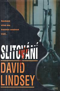 130872. Lindsey, David L. – Slitování
