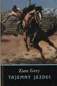 56999. Grey, Zane – Tajemný jezdec
