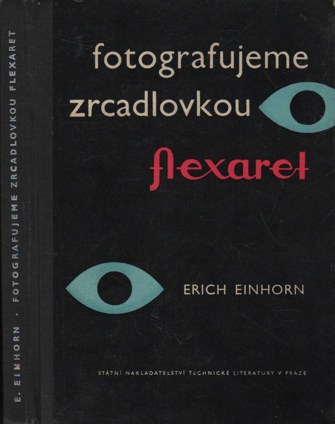 Einhorn, Erich – Fotografujeme zrcadlovkou Flexaret