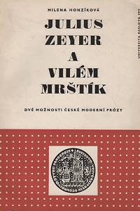 130688. Honzíková, Milena – Julius Zeyer a Vilém Mrštík, dvě možnosti české moderní prózy