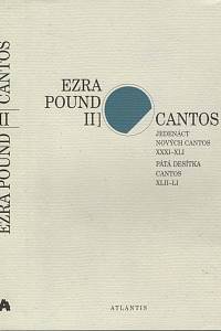 130697. Pound, Ezra – Cantos - Jedenáct nových Cantos (XXXI-XLI), Pátá desítka Cantos (XLII-LI)