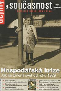 130702. Dějiny a současnost, Kulturně historická revue, Ročník XXXI., číslo 1 (2009) - Hospodářská krize, Jak se změnil svět od roku 1929