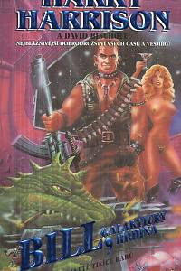 54587. Harrison, Harry / Bischoff, David – Bill, Galaktický hrdina - Na planetě tisíce barů