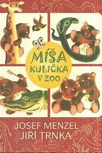 131157. Menzel, Josef – Míša Kulička v zoo, Veselá dobrodružství medvídka Míši