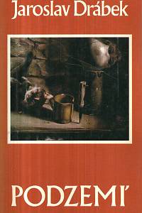 39517. Drábek, Jaroslav – Podzemí