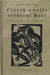 49985. Pury, Albert de – Člověk a zvíře - stvoření Boží, Starý zákon o zvířatech