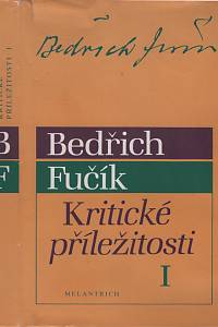 46022. Fučík, Bedřich – Kritické příležitosti I. - Studie, stati a recenze z let 1926-1932