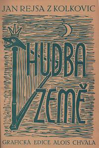 131244. Rejsa z Kolkovic, Jan (= Rejsa, Jan) – Hudba země (podpis)